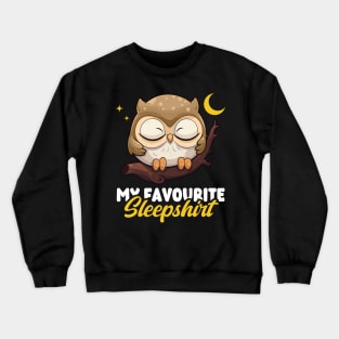 My Favourite Sleepshirt Cute Owl Crewneck Sweatshirt